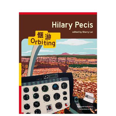 【预售】希拉里派克斯轨道英文艺术家艺术工作室进口原版书精装Hilary Pecis: Orbiting Hilary Pecis Holzwarth Publications