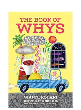 【现货】为何之书  意大利现代儿童文学之父Gianni Rodari 韩国插画师Joohee YoonThe Book of Whys英文儿童绘本虚构类Gianni Rod