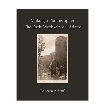 【预售】成为摄影师:安塞尔·亚当斯的早期作品英文摄影摄影师专辑进口原版外版书精装Making a Photographer: The Early Work o