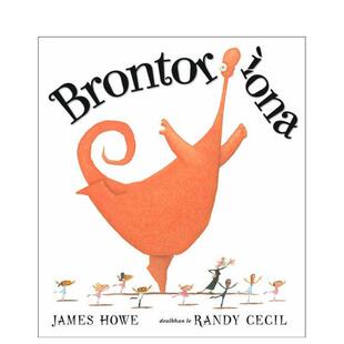 【预售】布龙托里纳Brontorina英文儿童绘本3-6岁平装进口原版书James Howe Candlewick Press