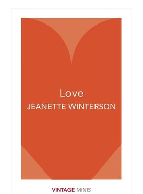 【现货】【经典迷你系列】爱【Vintage Minis】Love英文文学世界文学Jeanette Winterson简装Vintage 进口原版书9781784872724
