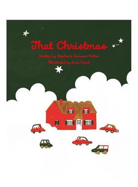 【预售】那个圣诞节英文儿童绘本节日庆典进口原版图书精装That Christmas6岁-9岁Stéphanie Demasse-PottierRocky Mountain Bo