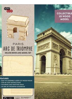 【现货】【神奇制作】巴黎 凯旋门 套装【Incredibuilds英文儿童趣味Amy Sterling Casil精装Insight Editions3-6岁进口原版书978