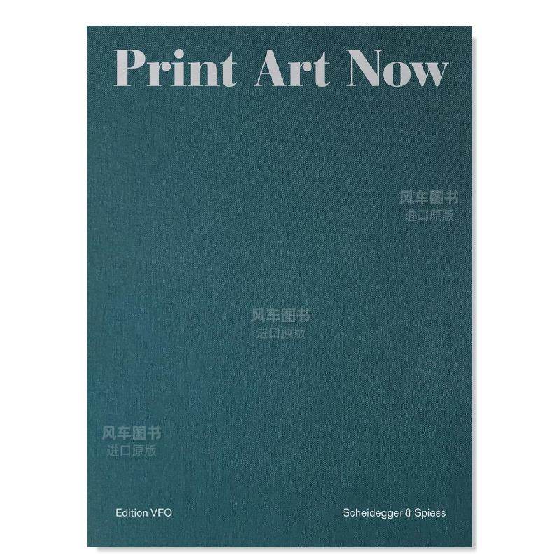 【预售】现在版画艺术：VFO 1948 - 2023 版英文艺术总论历史理论评论进口原版外版书精装14岁以上Print Art Now: Edition VFO 1