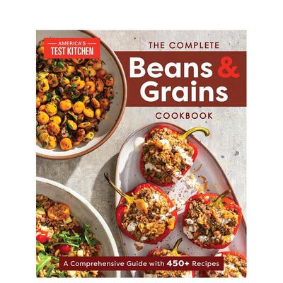 【预售】完整的豆类和谷物食谱包含450多种食谱的综合指南The Complete Beans and Grains Cookbook英文餐饮America's Test Kitch