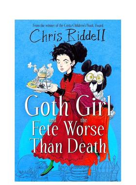 【现货】【哥特女孩】#2比死亡更糟糕的节日【Goth Girl】#2 and the Fete Worse Than Death英文儿童章节书9-12岁平装进口原版书