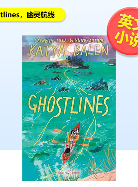 【现货】幽灵航线英文小说进口原版图书9-12岁Ghostlines Katya BalenBloomsbury Children