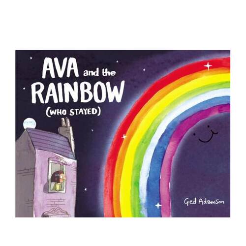 【现货】艾娃和彩虹留下了谁Ava and the Rainbow (Who Stayed)英文儿童绘本自我认知情绪管理AdamsonHarpercollins进口原版书