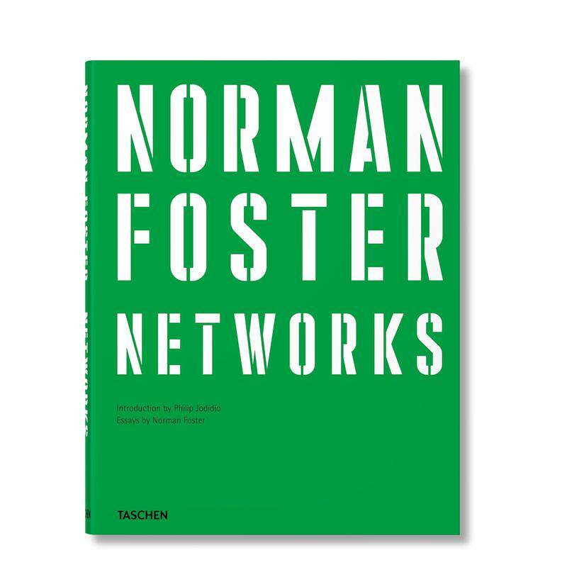 【现货】诺曼 福斯特 交织理念Norman Foster. Networks英文建筑设计英文建筑师工作室Norman Foster? Philip Jodidio精装TASCHEN