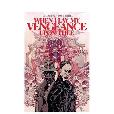 【预售】【BOOM Studios】当我向你施加复仇之时When I Lay My Vengeance Upon Thee英文漫画Gus Moreno平装BOOM Studios进口原版