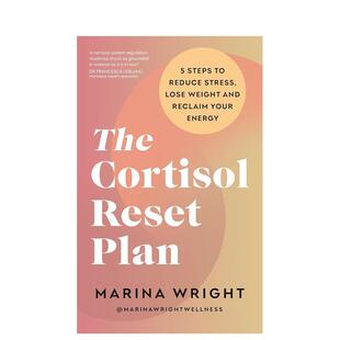 【预售】皮质醇重置计划五步减压减肥重拾活力The Cortisol Reset Plan英文生活综合Marina Wright平装Vermilion进口原版书978178