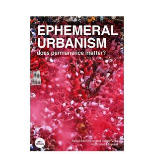 都市生活持久性重要吗Ephemeral 短暂 Urbanism英文建筑设计城市规划Rahul Mehrotra?平装 书97888320806 LIStLab进口原版 现货
