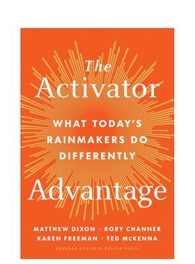【预售】激活者优势The Activator Advantage英文商业行销精装进口原版书Matthew DixonHARVARD BUSINESS