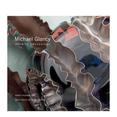 【预售】迈克尔格兰西MICHAEL GLANCY 英文艺术家艺术工作室Barry Friedman进口原版书Arnoldsche Art Publishers9783897903449