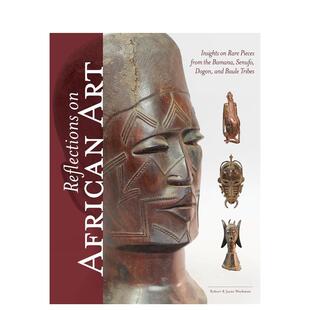 【预售】非洲艺术班巴拉塞努福多贡与鲍勒部落珍品Reflections on African Art英文博物馆展览私人收藏画册Robert Workman精装Sch