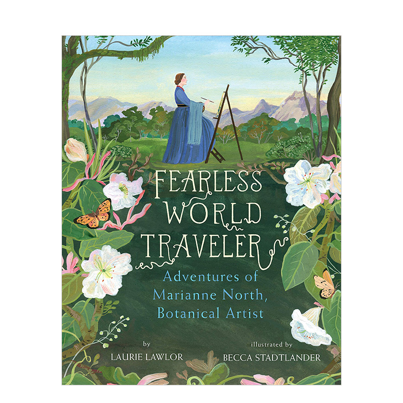 【预售】【英国植物学插画家】Marianne North 无畏的世界游者英文儿童绘本插画师进口原版外版书精装3-6周岁Fearless World Tra