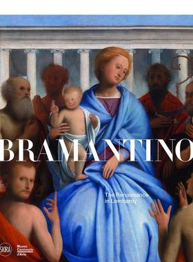 【现货】布拉曼蒂诺 伦巴第的文艺复兴Bramantino 英文外国美术15至18世纪Mauro Natale精装Skira Editore进口原版书9788857223698