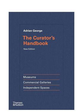 【现货】策展人手册博物馆商业画廊独立空间（更新版）The Curator's Handbook英文博物馆展览私人收藏画册Adrian George精装Tham