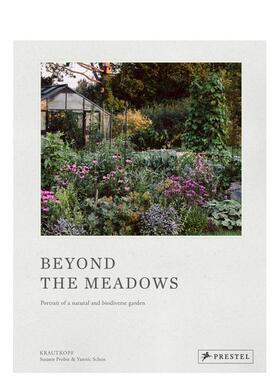 【现货】草地之外 花园与生物多样性的探索Beyond the Meadows: Portrait of a Natural and Biodiverse Garden by Krautkopf英文