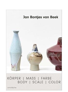 【预售】扬邦彻斯范贝克身体|比例|色彩Jan Bontjes van Beek英文艺术家艺术工作室Nele van WieringenArnoldsche Art Publishers