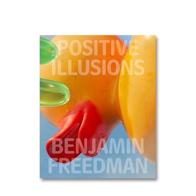 【预售】积极的幻象 Benjamin FreedmanPositive Illusions英文摄影集摄影师专辑Benjamin Freedman精装进口原版书SPBH Editions9