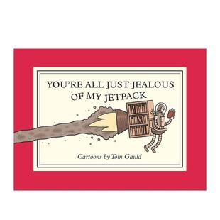 Jealous 预售 喷气背包You Drawn Quarterly进口原版 Gauld平装 All 你们都嫉妒我 Just and Jetpack英文漫画图书Tom