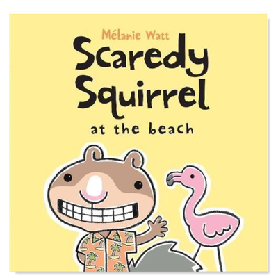 【预售】【胆小鬼松鼠】去海边英文儿童绘本IP系列进口原版书【Scaredy Squirrel】at the Beach Mélanie Watt著Kids Can Press