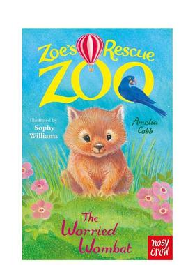 【预售】佐伊的救援动物园忧虑的袋熊Zoe's Rescue Zoo英文儿童绘本虚构类Amelia Cobb3-6岁Nosy Crow UK进口原版书9781839949098