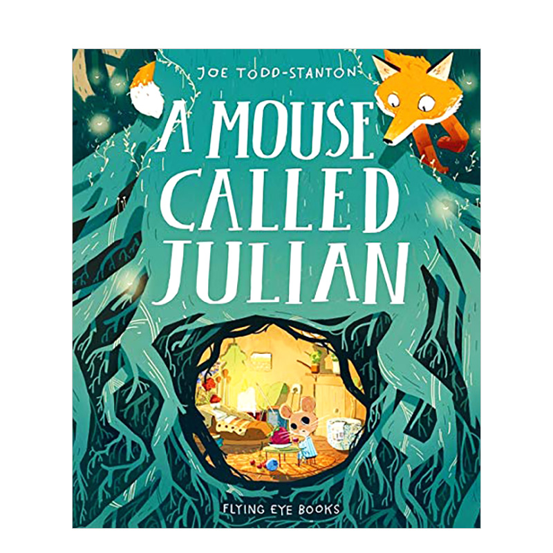 【预售】一只叫朱利安的老鼠英文儿童绘本虚构类A Mouse Called Julian平装Joe Todd-Stanton进口原版书籍Flying Eye Books