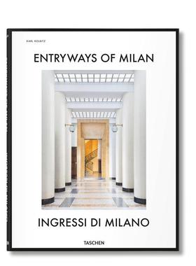 【现货】米兰通道Entryways of Milan - Ingressi Di Milano英文室内设计空间与装饰Penny Sparke 精装TASCHEN进口原版书97838365