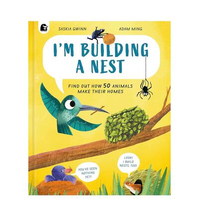【现货】【动物生存方式】筑巢英文儿童绘本动物生态环保进口原版图书精装【How Animals Live】I'm Building a NestSaskia Gwin