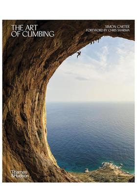 【现货】【T&H】攀岩的艺术英文运动进口原版书精装14岁以上The Art of Climbing Simon Carter  Chris Sharma