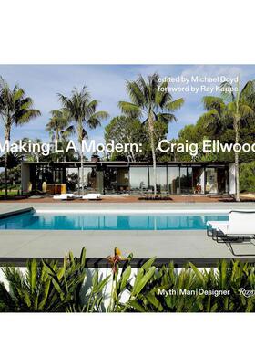 【现货】创造现代洛杉矶克雷格埃尔伍德--神话男人设计师Making L.A. Modern英文建筑设计建筑师工作室Michael Boyd精装Rizzoli进