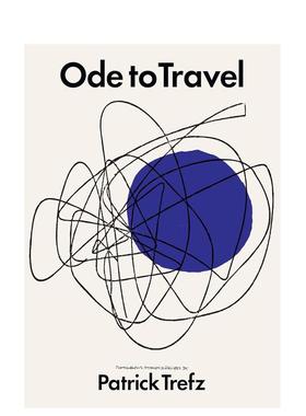 【预售】旅行颂英文摄影摄影师专辑进口原版外版书精装14岁以上Ode to Travel Patrick Trefz  Powerhouse Books