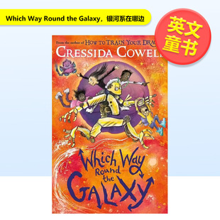 Round 预售 Which the Children 书9岁 CowellHodder 银河系在哪边英文儿童章节书进口原版 books 12岁精装 GalaxyCressida Way