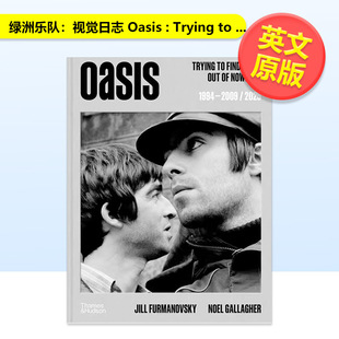 FurmanovskyThames T&H Trying nowhere英文音乐Jill 绿洲乐队视觉日志Oasis out way 进 Hudson精装 find 预售