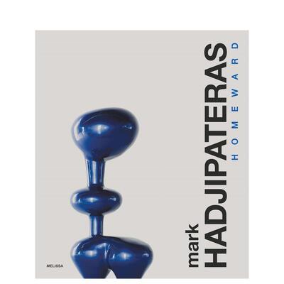 【预售】归途 马克哈吉帕特拉斯作品全集Mark Hadjipateras英文艺术家艺术工作室Alexandra Koroxenidis平装Abrams进口原版书9781