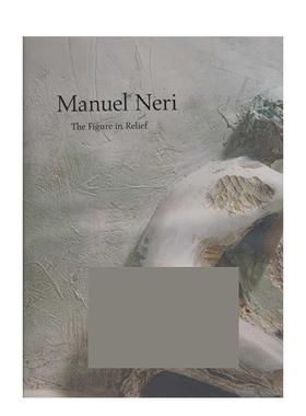 【预售】曼努埃尔内里浮雕人物Manuel Neri英文艺术家艺术工作室精装Marquand Books进口原版书9781883124250