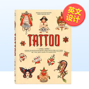 【现货】纹身式样 亨克席夫马赫1730至1970年代的私人收藏TATTOO英文平面字体图案标志设计Henk Schiffmacher精装TASCHEN进口原版