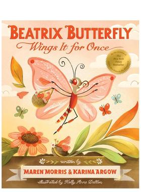 【预售】蝴蝶贝娅特丽克丝展翅高飞英文儿童绘本人际关系进口原版图书【Addie Ant's Garden Friends】Beatrix Butterfly Wings