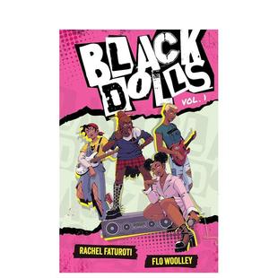 卷1Black 书 Group进口原版 Flo 预售 黑娃娃乐队 Woolley平装 Vol. Dolls Publishing 1英文青少年读物Rachel Orion Faturoti