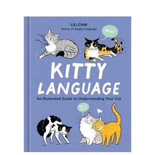 Chin进口原 Language Cat英文生活综合精装 Your Understanding Guide Illustrated 预售猫言猫语猫咪语言插图指南Kitty