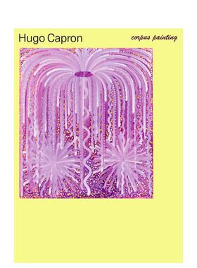 【现货】Hugo Capron个展目录Hugo Capron法文艺术Sémiose éditions精装Sémiose éditions进口原版书9782377390656