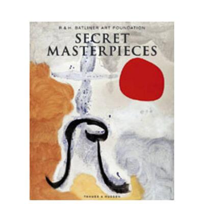 【现货】秘密杰作 来自R.&H.巴特利纳艺术基金会Secret Masterpieces 英文外国美术19世纪Rudolf Koella Felix Billeter精装Chris