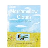 诗歌Marshmallow Clouds英文儿童绘本虚构类Ted Walker Kooser精装 棉花糖云朵受大自然启发 UK6 Books 现货 9岁进口原版 书978