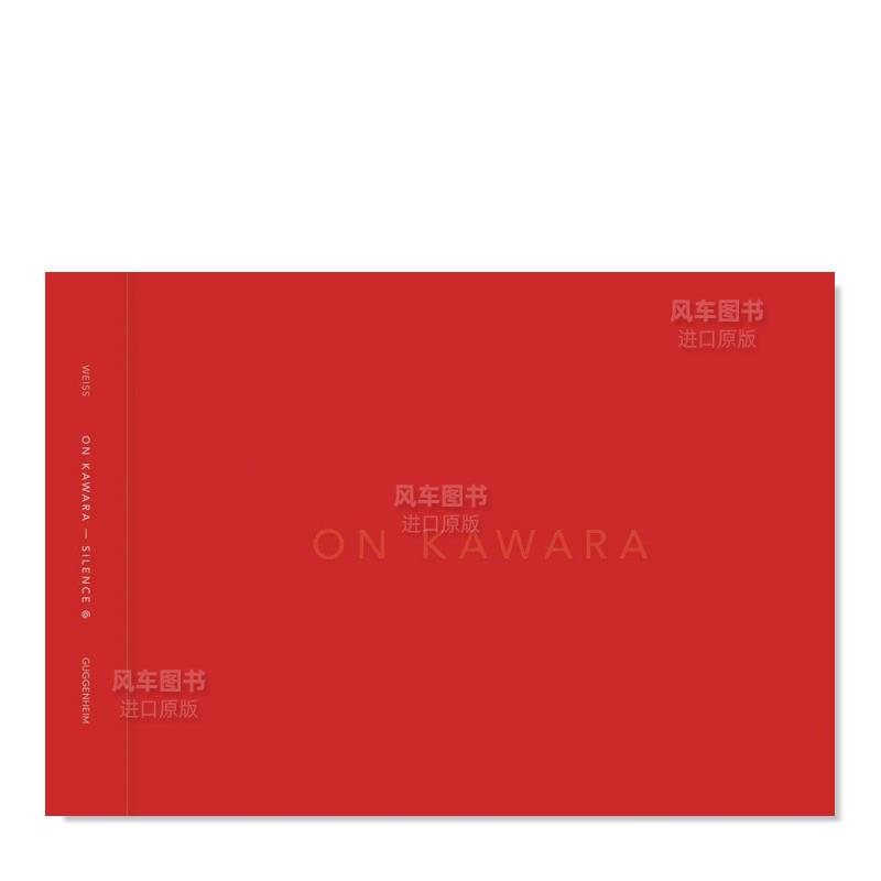 【预售】温·卡瓦拉:沉默On Kawara Silence英文艺术家艺术工作室进口原版图书精装Daniel Buren