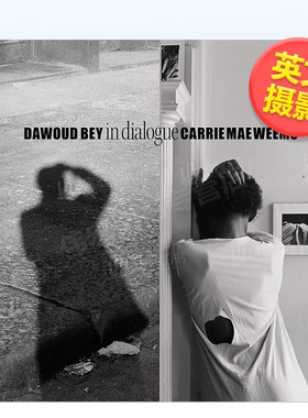 【现货】【2023哈苏奖得主】达伍德贝凯莉梅威姆斯对谈英文摄影集摄影师专辑精装进口原版外版书Dawoud Bey & Carrie Ma
