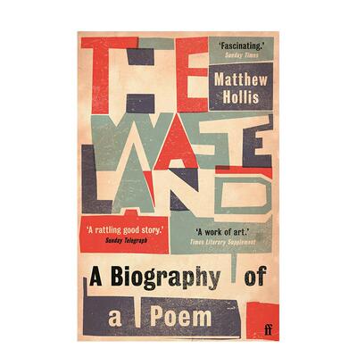 【预售】荒原一首诗的传记The Waste Land A Biography of a Poem英文传记平装Matthew Hollis进口原版书Faber & Faber9780571297