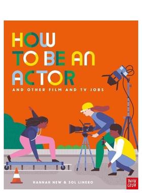 【现货】如何成为演员及其他影视行业职业How to Be an Actor and Other Film and TV Jobs英文儿童绘本职业认知财商管理Hannah N