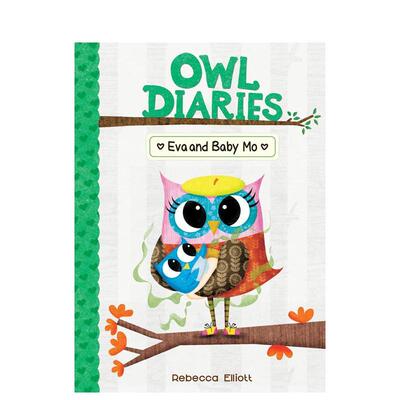 【现货】猫头鹰日记10伊娃与宝宝莫Owl Diaries #10英文儿童桥梁书Rebecca Elliott平装6-9岁Scholastic进口原版书9781338298574